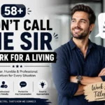 dont call me sir i work for a living