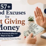 good excuses for not giving money
