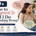 how-to-respond-to-did-i-do-something-wrong