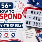 how to respond to happy 4th of july