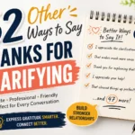 other ways to say thanks for clarifying