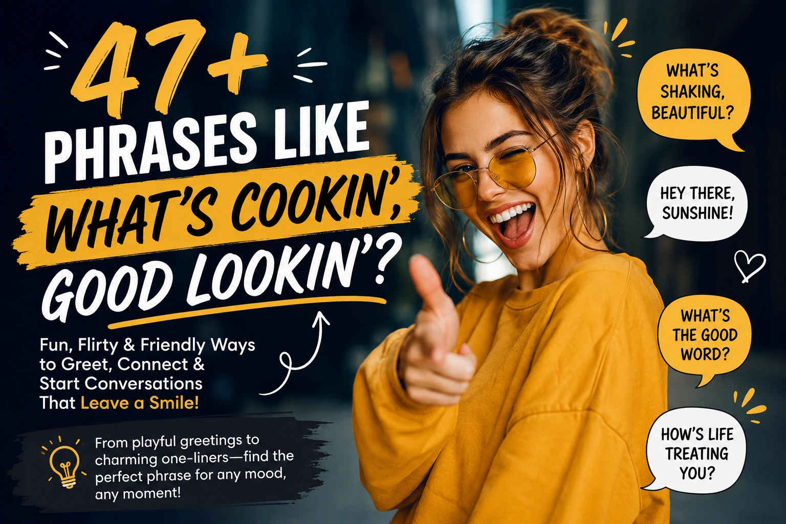 phrases like whats cookin good lookin