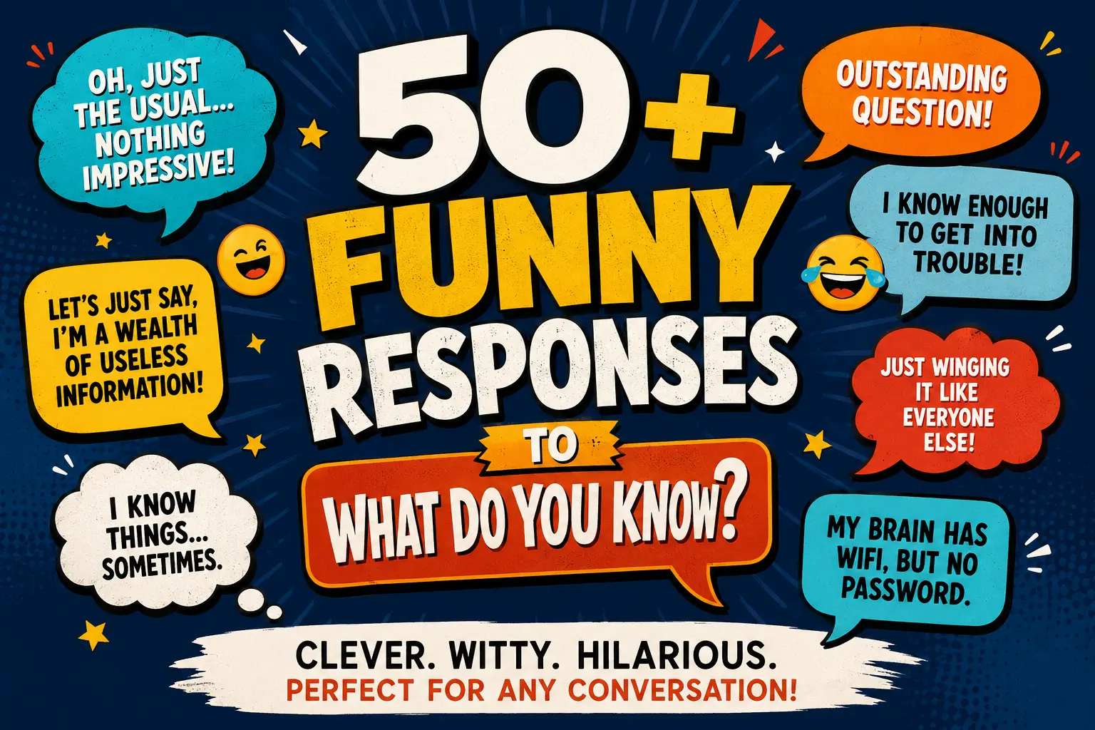 funny responses to what do you know