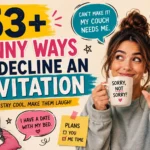 funny ways to decline an invitation
