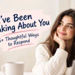 how to respond to ive been thinking about you