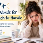 other words for too much to handle