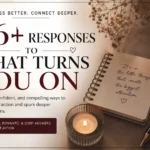 responses to what turns you on